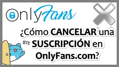 Cómo cancelar la suscripción a OnlyFans